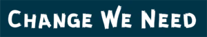 Lettrage "Change We Need"